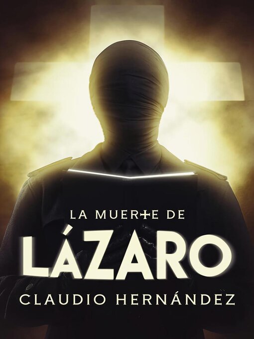Title details for La muerte de Lázaro by Claudio Hernández - Available